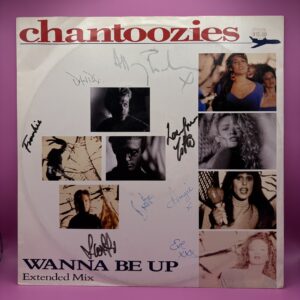 Chantoozies - Wanna Be Up - FULLY AUTOGRAPHED