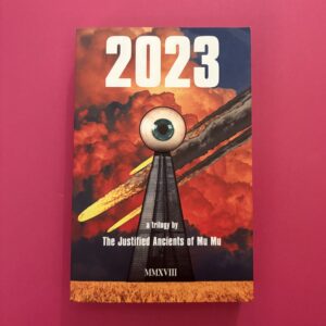 The KLF - 2023 A Trilogy by The Justified Ancients of Mu Mu MMXVIII